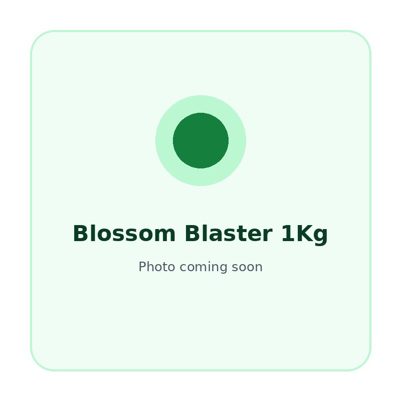 Blossom Blaster 1Kg