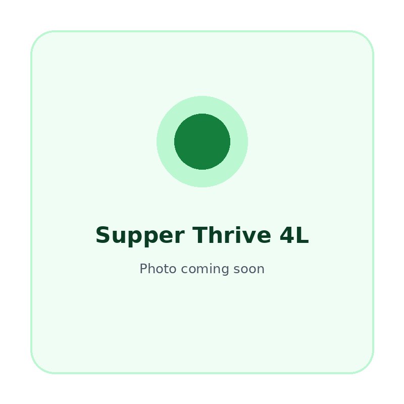 Supper Thrive 4L