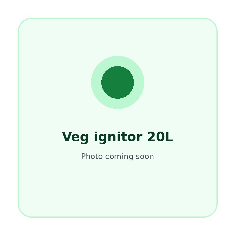 Veg ignitor 20L